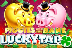 Piggies and the Bank LuckyTap™